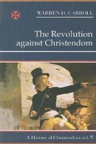 the-revolution-against-christendom.jpg